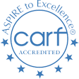 Aspire to Excellence - carf Accredited